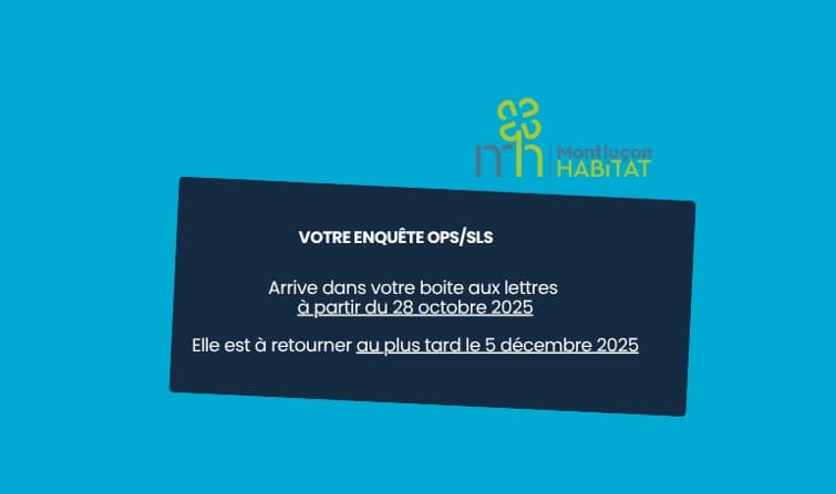 Enquête OPS et SLS 2025 : Montluçon Habitat vous informe