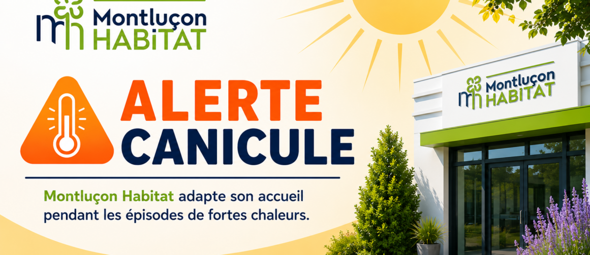 Canicule : Montluçon Habitat adapte son organisation